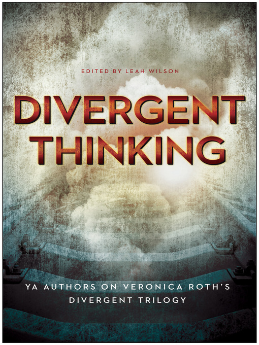 Title details for Divergent Thinking by Leah Wilson - Available